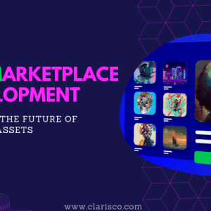 NFT marketplace development - Empower the future of virtual assets