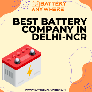 Best Battery Company in Delhi-NCR 