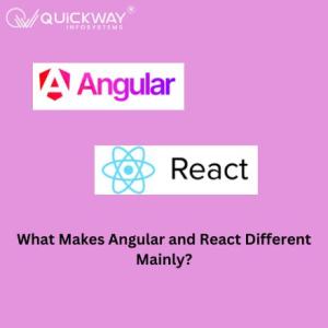 What Makes Angular and React Different Mainly? An Analysis of Comparisons