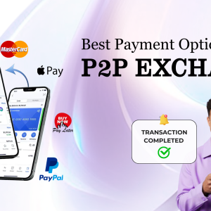Top Payment Methods to Integrate in Your P2P Exchange