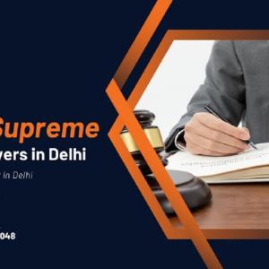 HOW TO HIRE BEST SUPREME COURT LAWYERS IN DELHI