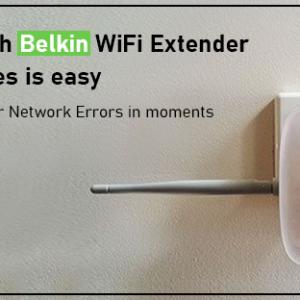 Dealing with Belkin WiFi Extender Setup Issues is easy