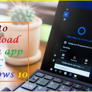 How to download Alexa app for PC windows 10