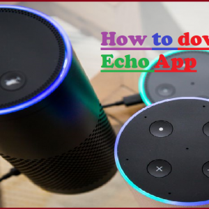 How to download Echo App