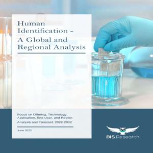 Human Identification Market Disclosing Latest Trends and Advancement Outlook 2032