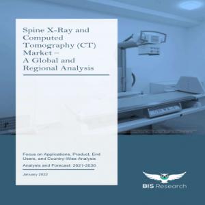 Spine X-ray and Computed Tomography (CT) Market to Reach $1.62 billion by 2030