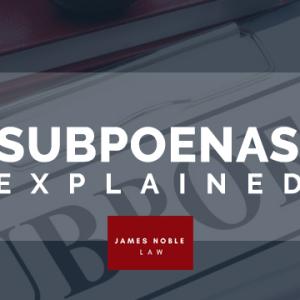 What are Subpoenas in Family Law Matters?