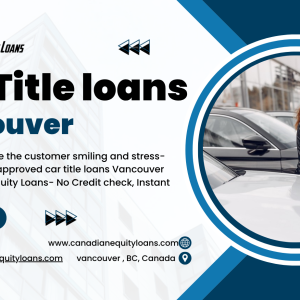 Simple Steps to Apply online for Car Title Loans Vancouver
