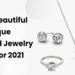 5 Most Beautiful And Unique Diamond Jewelry Trends For 2021