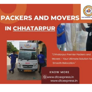 Top Packers And Movers In Chhattarpur - DTC Express