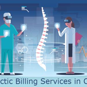 Benefits of Outsourcing Chiropractic Billing Services in California (CA) -