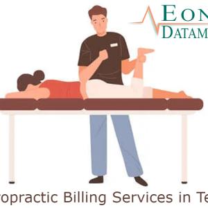 Chiropractic Billing Services in Texas - EON Datamatics 