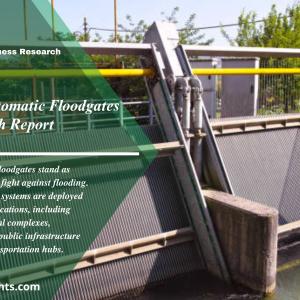 Flood Break Automatic Floodgates Market Analysis and Forecast