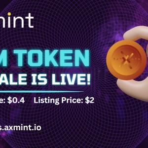 Axmint’s AXM Token Presale is Live Now!