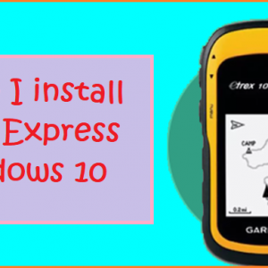 How do I install Garmin Express on Windows 10