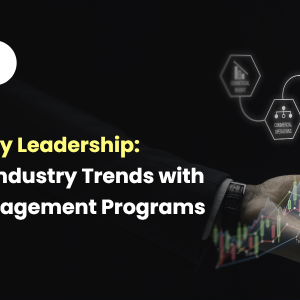 Future-Ready: Navigating Industry Trends with General Management Programs