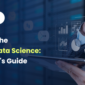 Unveiling the Power of Data Science: A Beginner’s Guide