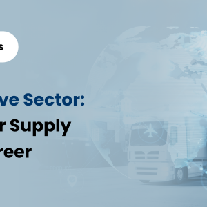 What is Automotive Supply Chain Management? Careers Explored!