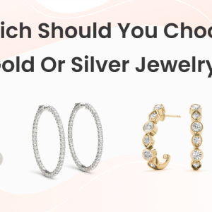 Which Should You Choose: Gold Or Silver Jewelry?