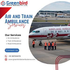 Greenbird Air and Train Ambulance Services in Ranchi available with a Single Call for Quick Support