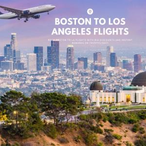 Find Your Dream Vacation: Boston to Los Angeles Flights