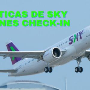 Sky Airlines Check-In: Su Vuelo a Córdoba en 3 Sencillos Pasos