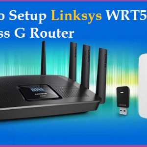 How to Setup Linksys WRT54G Wireless G Router