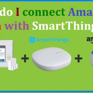 How to connect Amazon Alexa with SmartThings