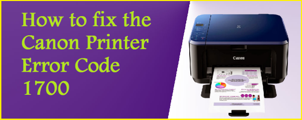 How to fix the Canon Printer Error Code 1700 Article Realm ...