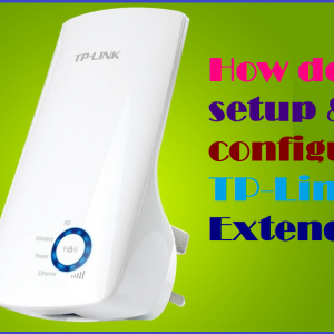 How do I setup & configure TP-Link Extender