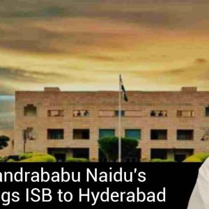 Nara Chandrababu Naidu's Vision Brings ISB to Hyderabad