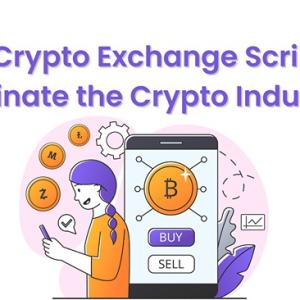 Top 7 Crypto Exchange Scripts to Dominate the Crypto Industry 