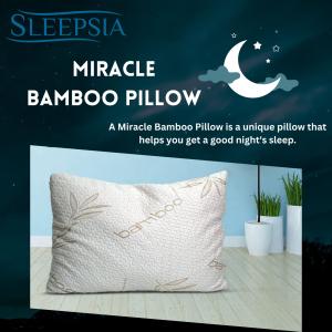 How Miracle Bamboo Pillow Can Help You Sleep Better?