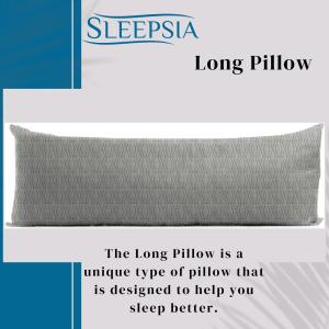 The Long Pillow: What You Need To Know?