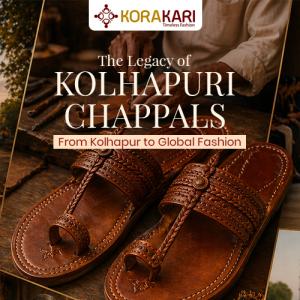 The Legacy of Kolhapuri Chappals: From Kolhapur to Global Fashion