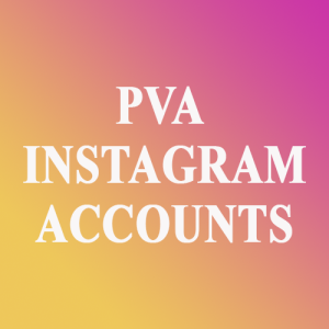 How Instagram PVA Accounts are useful for digital Marketing?