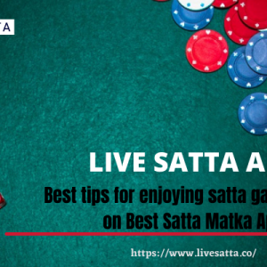  Best tips for enjoying satta game online on Best Satta Matka App