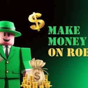How to Make Money on Roblox? Proven Ways