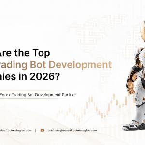 Top 10 Forex Trading Bot Development Companies for AI-Powered Platforms