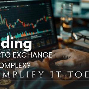 Is Building a Crypto Exchange Too Complex? Simplify It Today