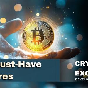Top Must-Have Features in Crypto Exchange Development