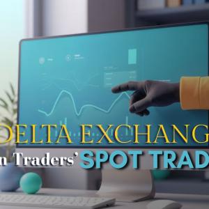 How Delta Exchange Meets Modern Traders’ Spot Trading Needs