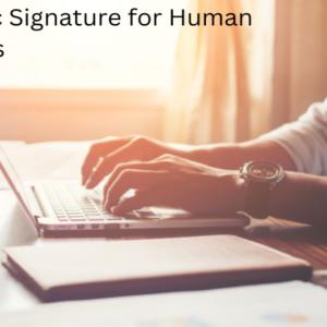 The Benefits of Using Electronic Signature for Human Resources