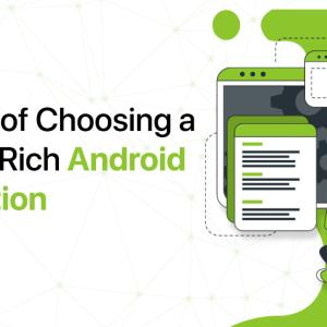 Benefits of Choosing a Feature-rich Android Application
