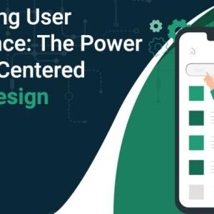Enhancing User Experience: The Power of User-Centered UI/UX Design
