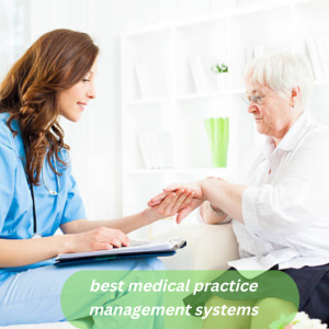 Best Medical Practice Management Systems