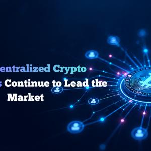 Why Centralized Crypto Exchanges Continue to Lead the Market 
