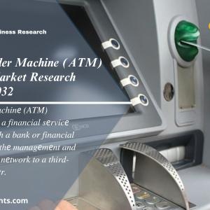 Automated Teller Machine (ATM) Outsourcing Market Size & Share Analysis 2024-32