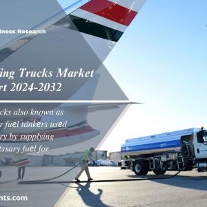 Aircraft Refueling Trucks Market Size, Emerging Trends & Forecast 2024-32