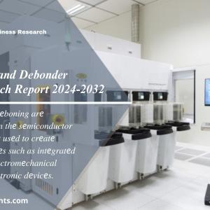 Wafer Bonder and Debonder Market Size, Growth & Industry Analysis 2024-2032